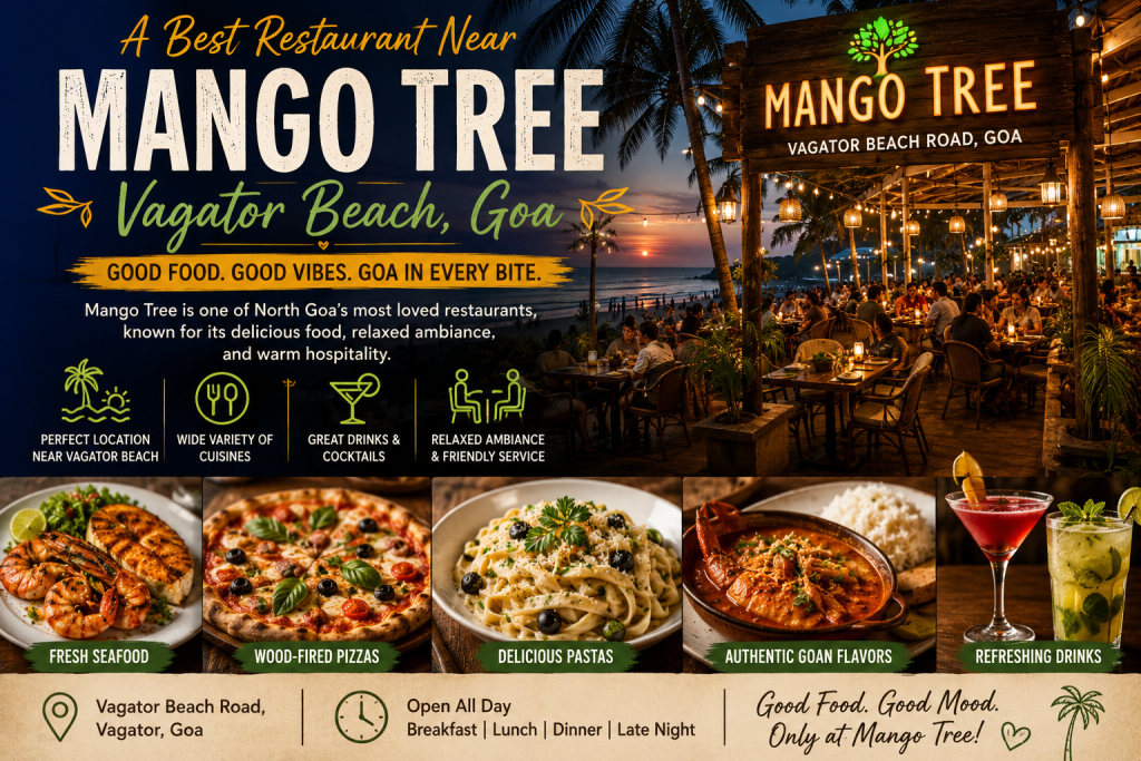 A best restaurant near vagator beach is mango tree